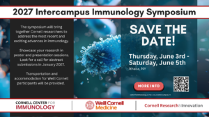 Save the Date Immunology Symposium June 3rd to June 5th Ithaca Campus